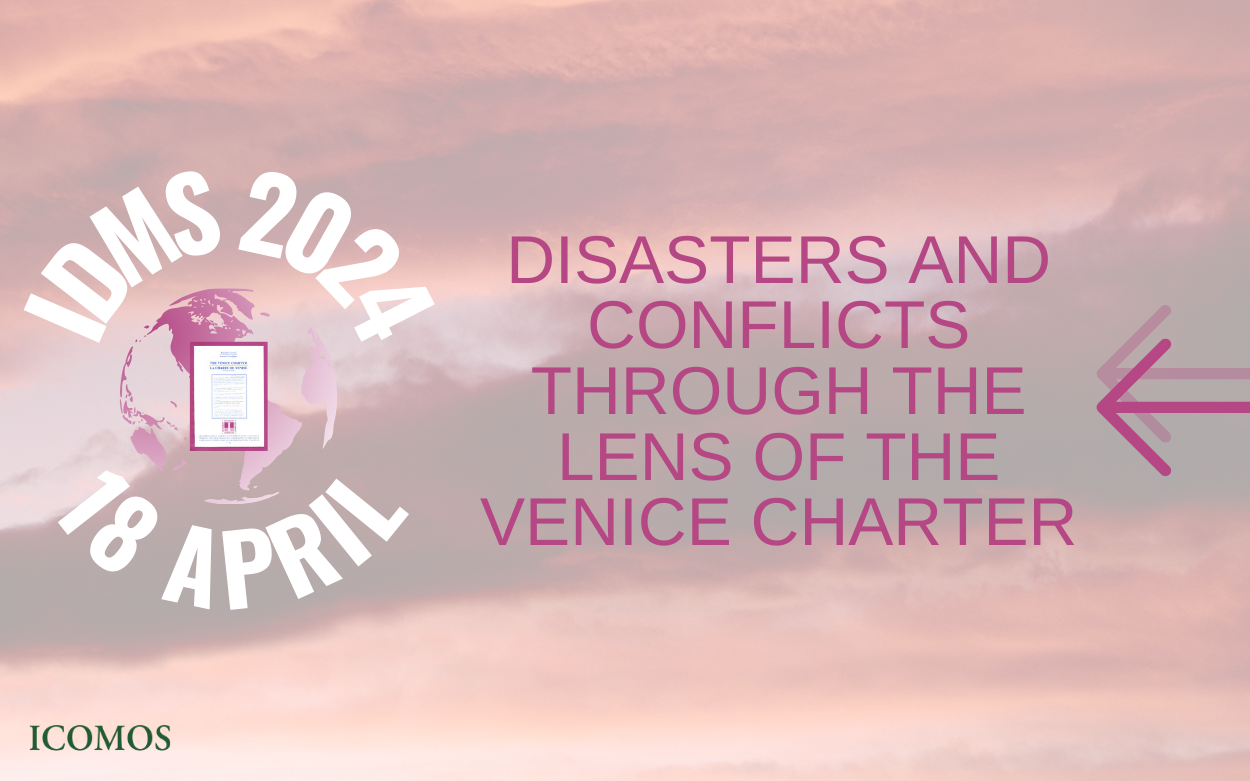 DISASTERS AND CONFLICTS THROUGH THE LENS OF THE VENICE CHARTER