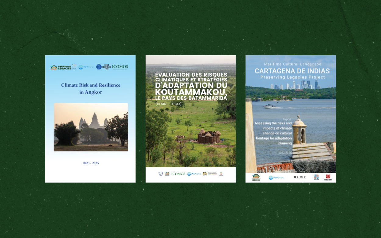 Cover images of 3 Risk Assessment Reports by Preserving Legacies, ICOMOS and partners (Angkor Wat, Koutammakou, Cartagena de Indias)